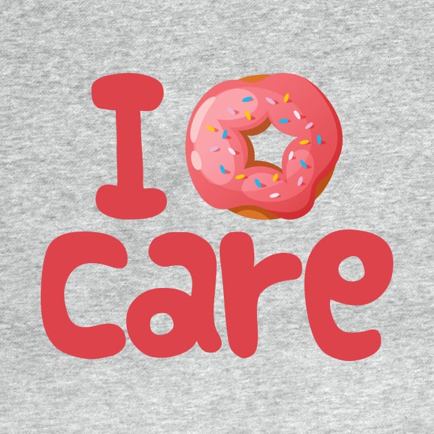 I donut care by e2productions